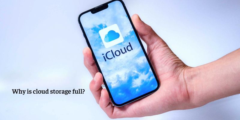 How To Clean Up Cloud Storage: Why is cloud storage full?