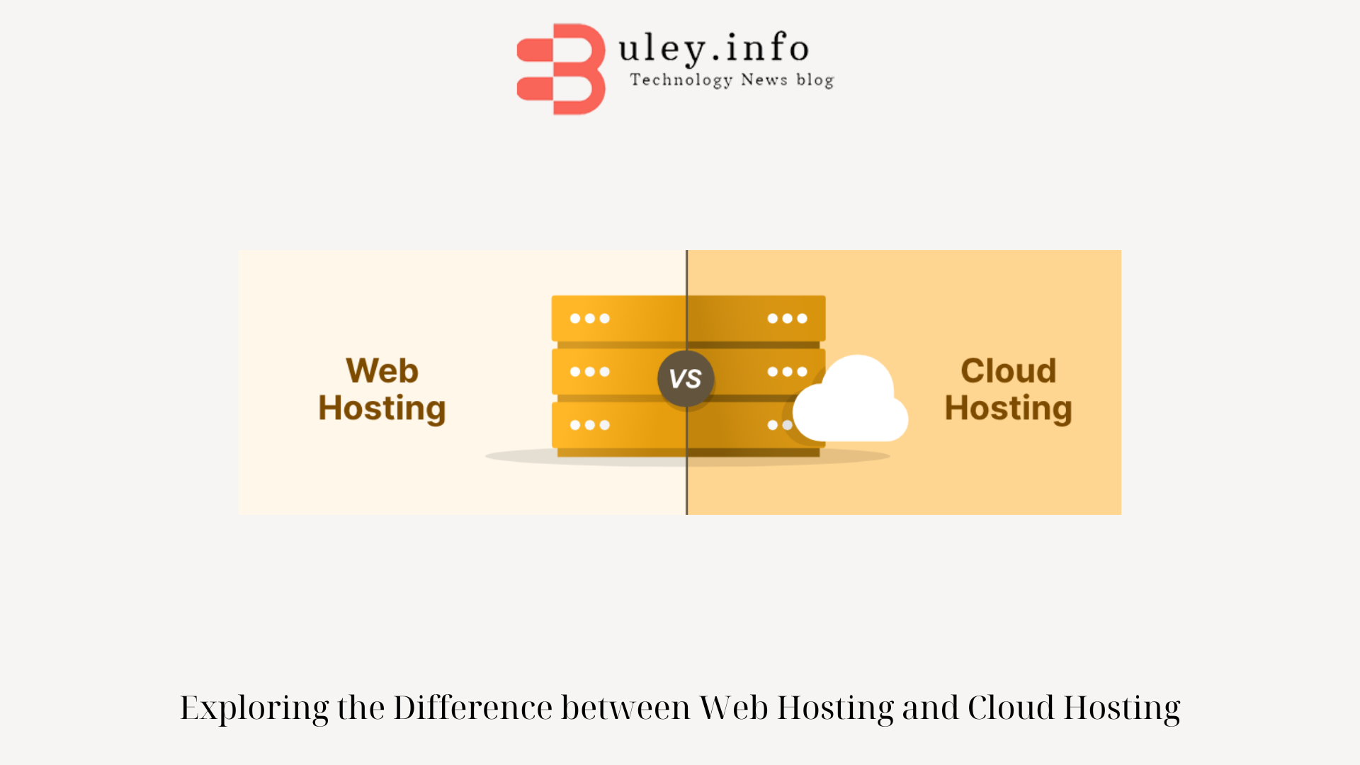 Exploring the Difference between Web Hosting and Cloud Hosting