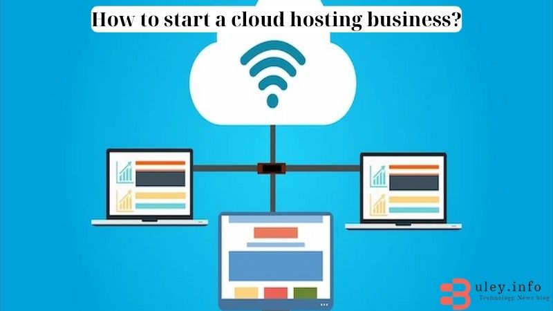 How to start a cloud hosting business